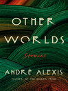 Cover image for Other Worlds